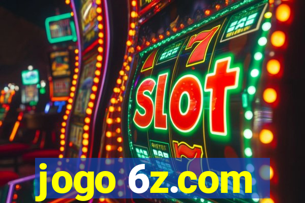 jogo 6z.com